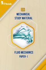 IES Mechanical Study Material Paper-I Fluid Mechanics IES Mechanical Study Material Paper-I Fluid Mechanics